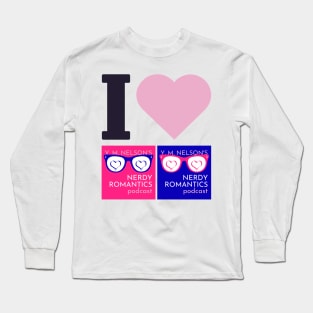 I Love Nerdy Romantics Podcast Black letters Long Sleeve T-Shirt